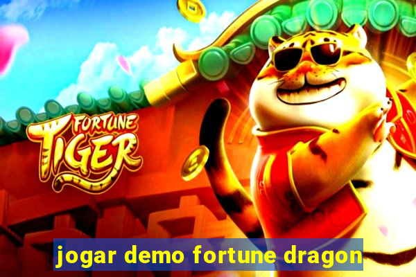 jogar demo fortune dragon